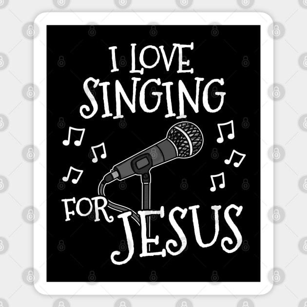 I Love Singing For Jesus Church Vocalist Singer Sticker by doodlerob